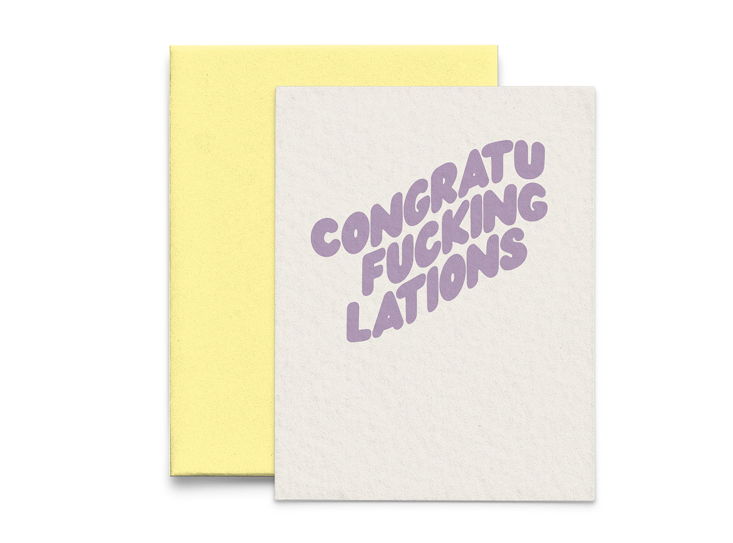 Congratu-fucking-lations Congratulations Greeting Card