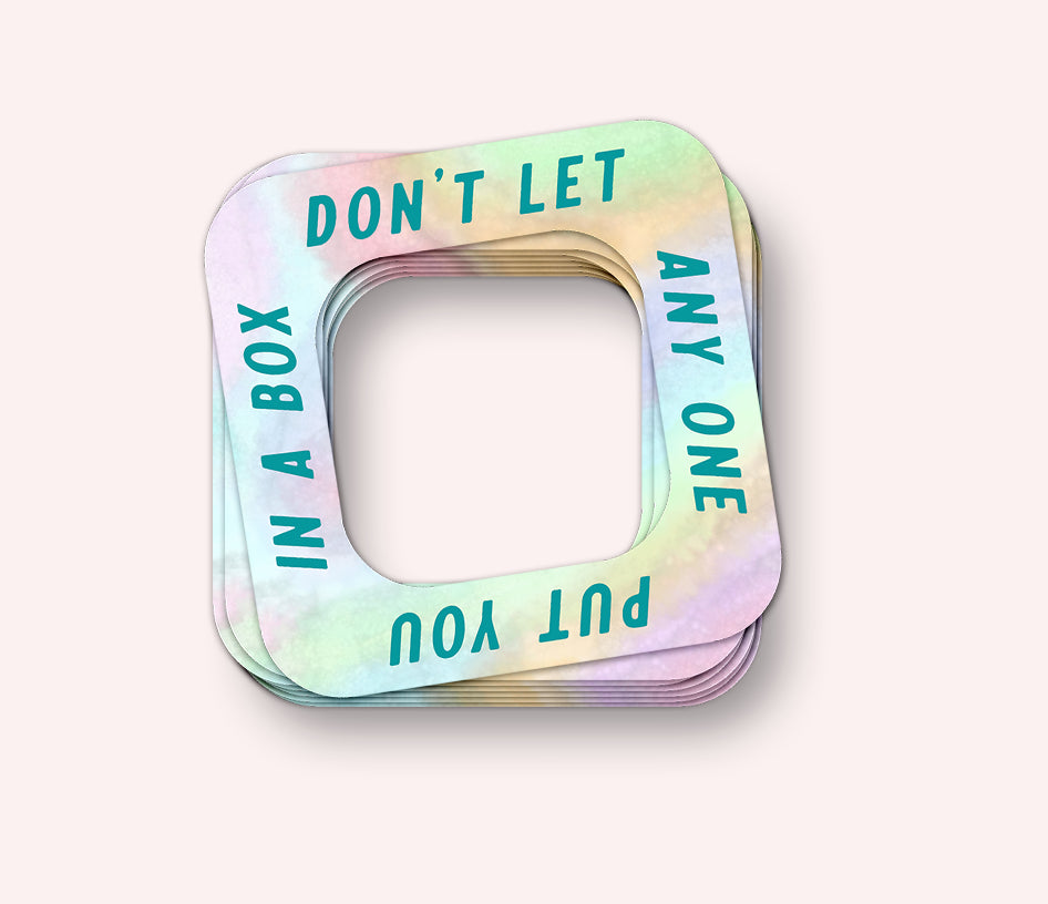 Don't Let Anyone Put You in a Box Vinyl Sticker