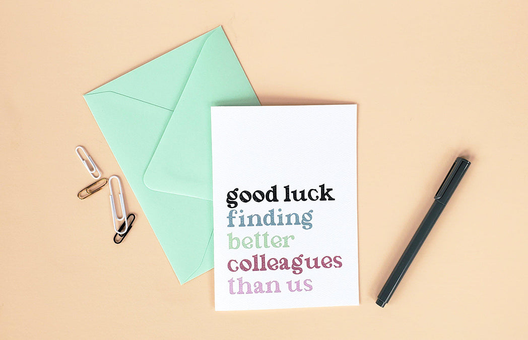 Photo of the Good Luck Finding Better Colleagues Than Us Work Greeting Card by Lucky Dog Design Co.