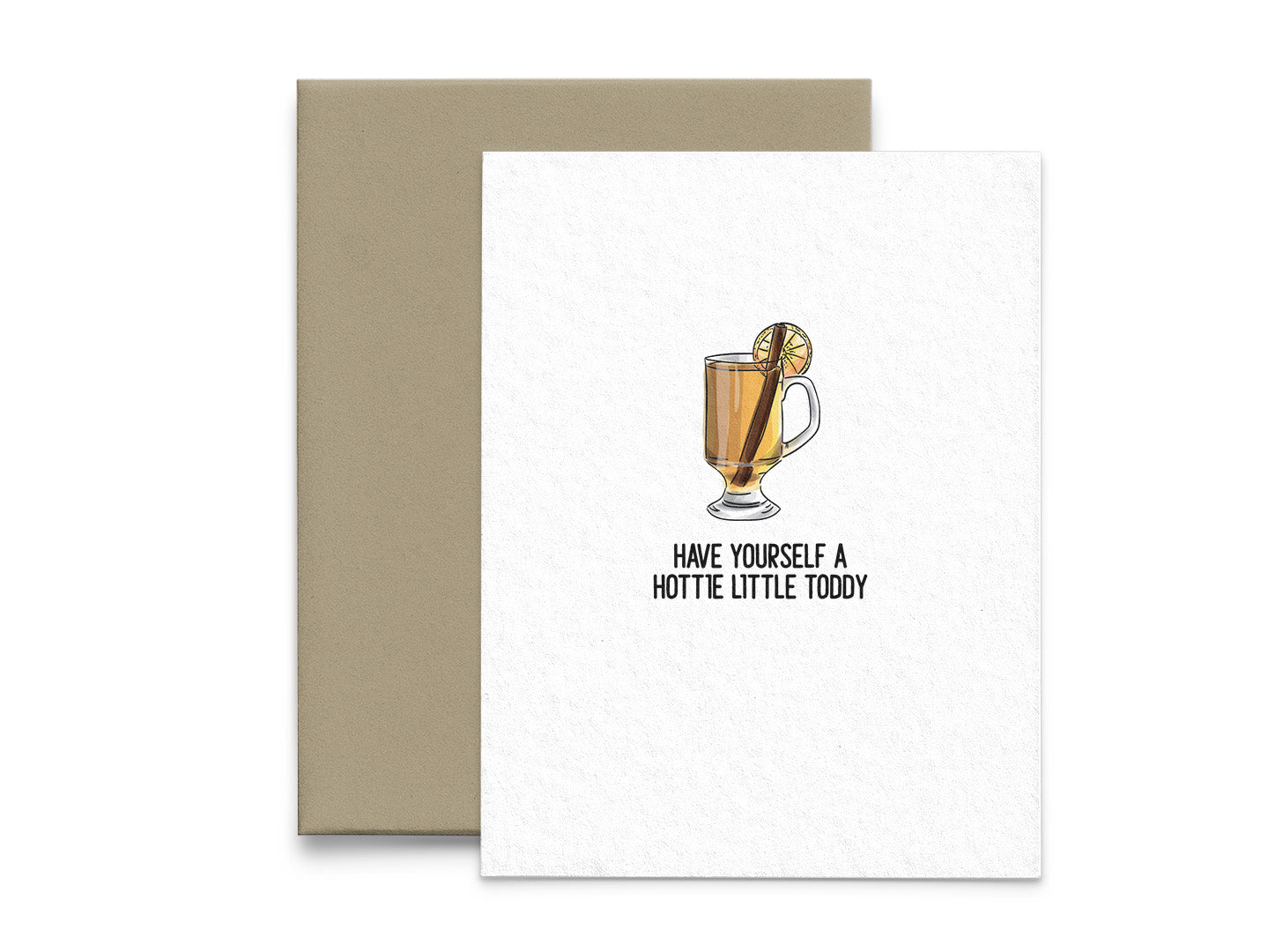 Have Yourself a Hottie Little Toddy Holiday Card - 5x7