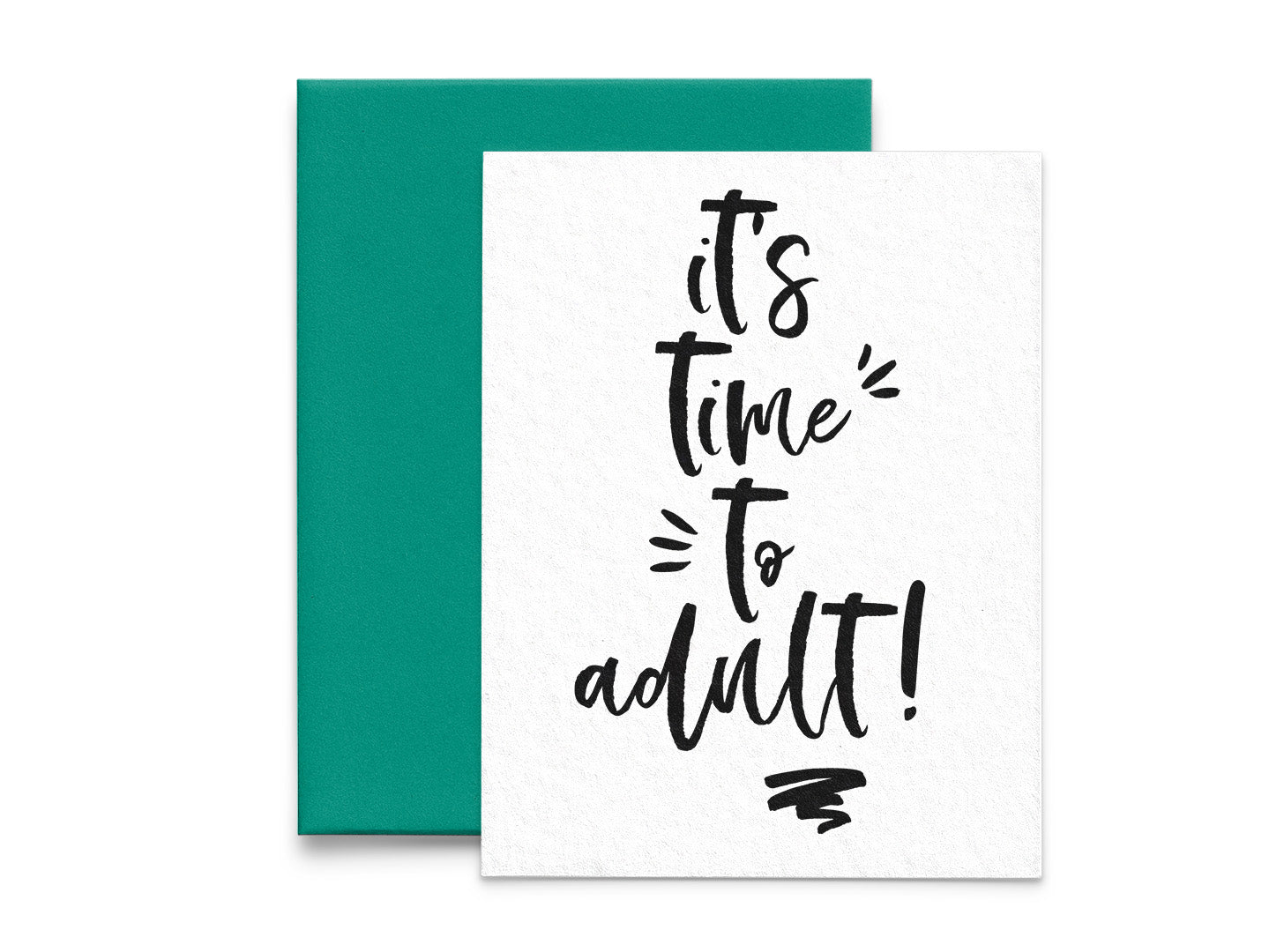 It's Time to Adult! Graduation Card - 5x7
