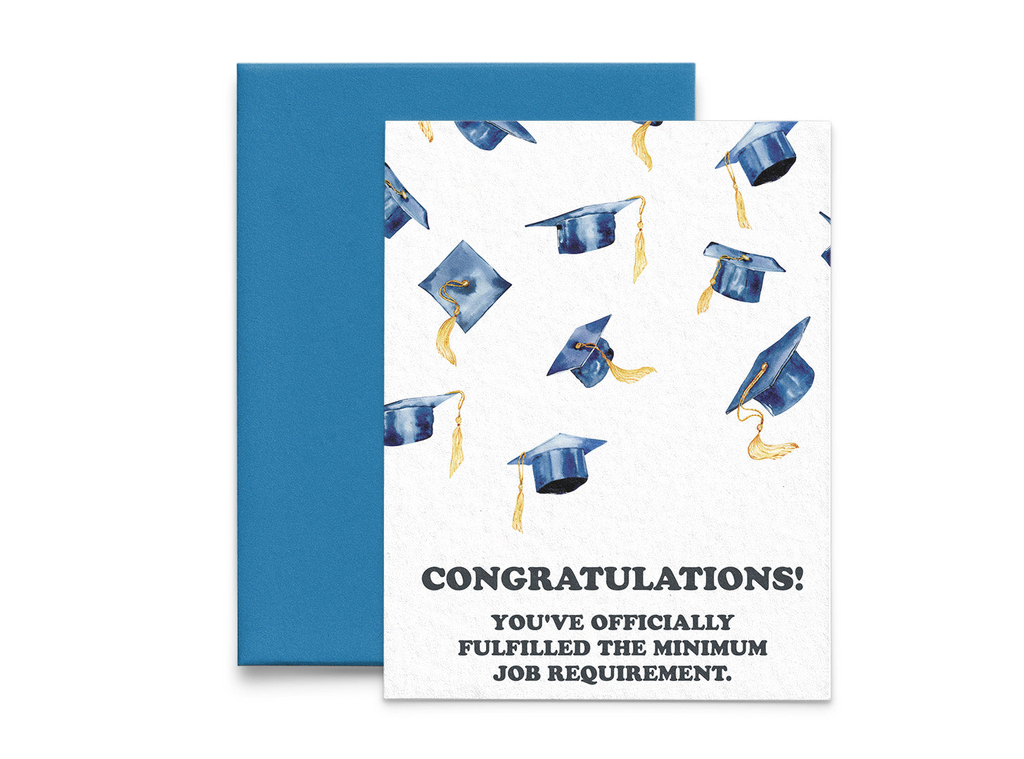 Minimum Job Requirement Funny Graduation Card - 5x7