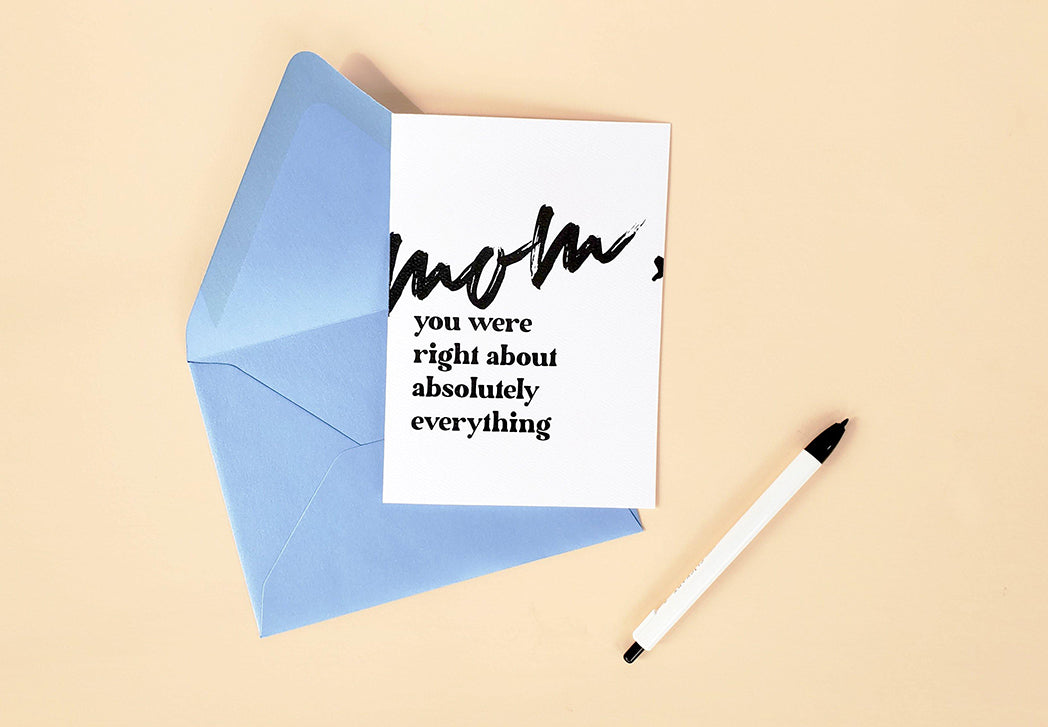 Photo of the Mom, you were right about absolutely everything Mother's Day Card by Lucky Dog Design Co.