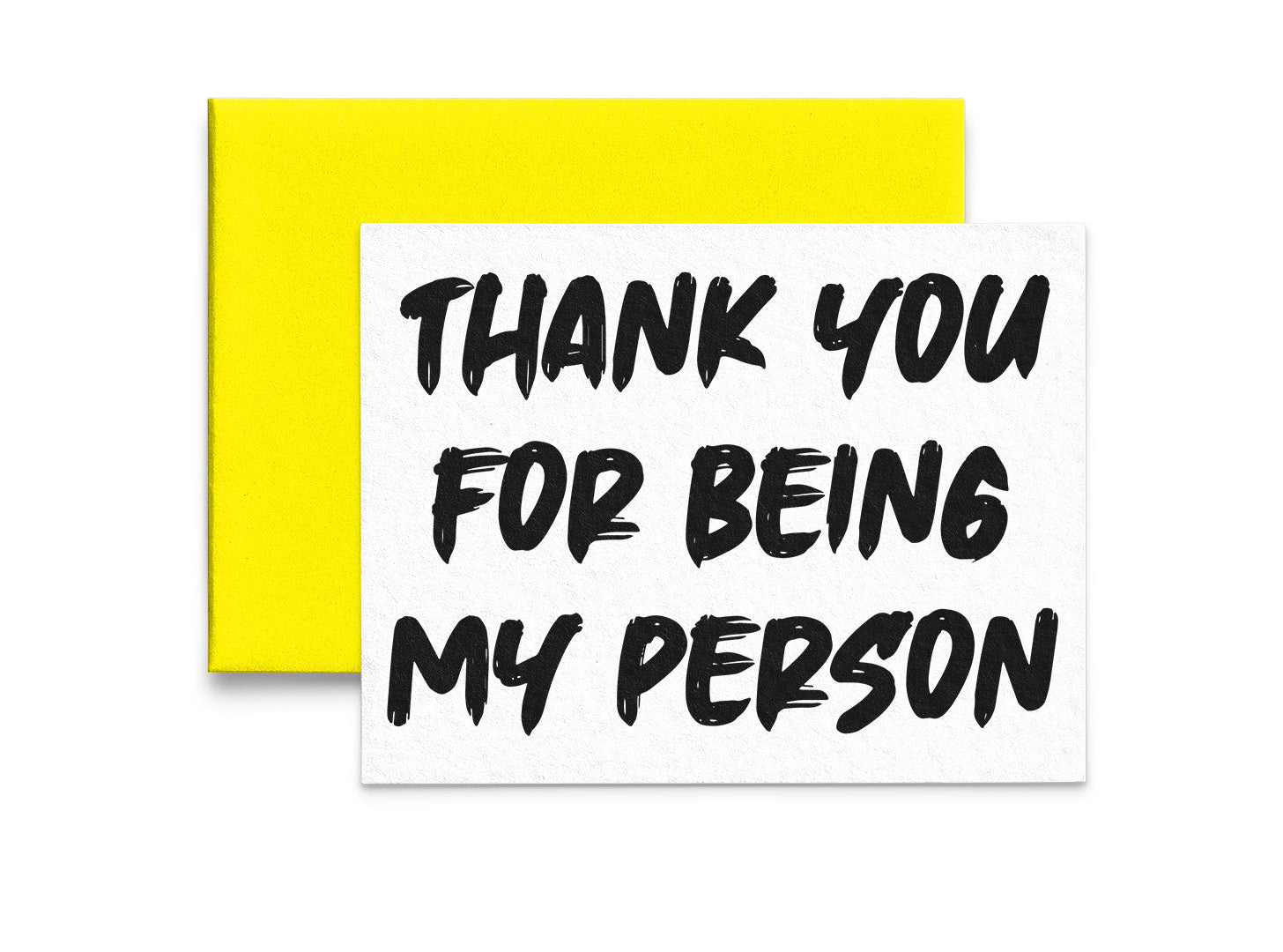 Thank You for Being my Person Love Greeting Card - 5x7