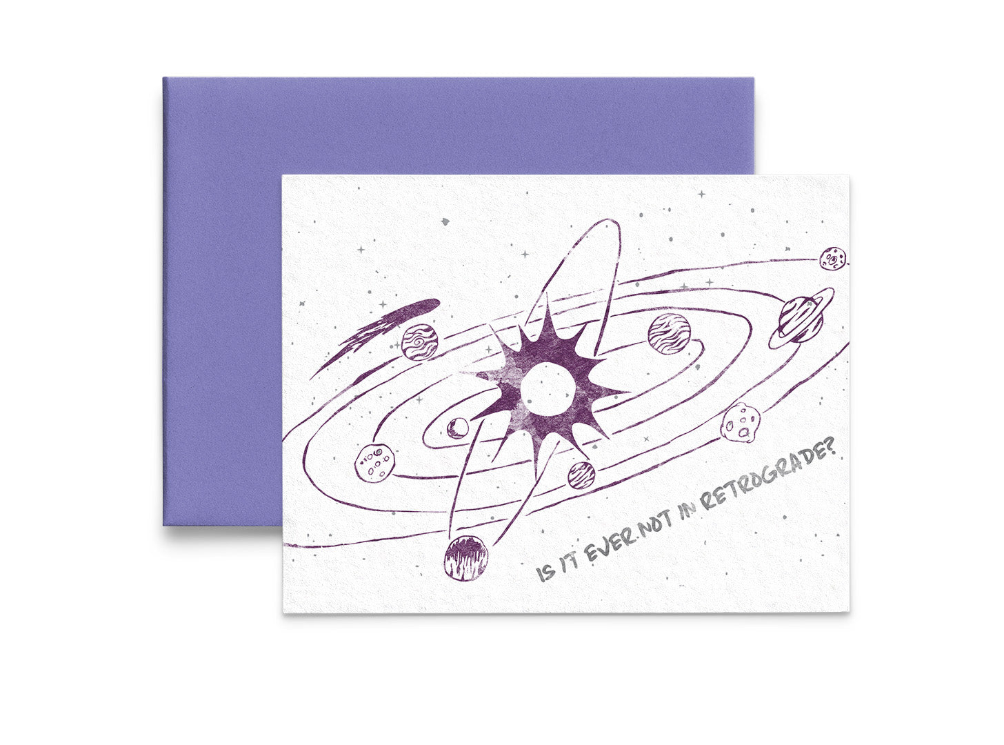 Is It Ever Not In Retrograde? Encouragement Card - 5x7