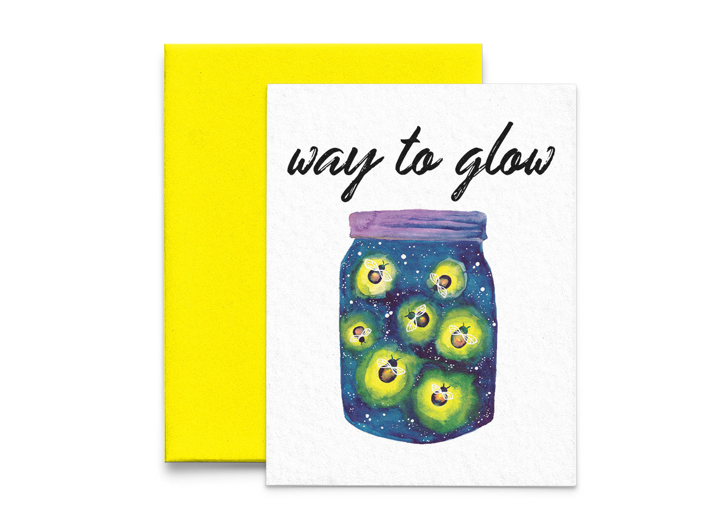 Way to Glow Greeting Card - 5x7