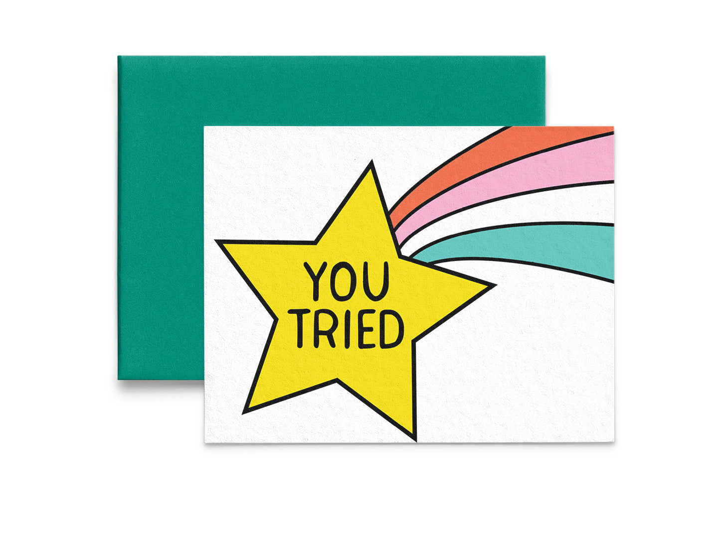 You Tried Greeting Card - 5x7