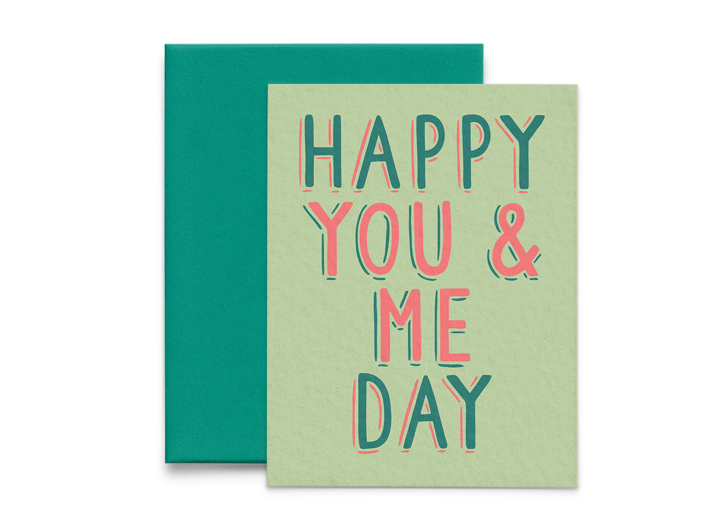 Happy You & Me Day Anniversary and Love Card