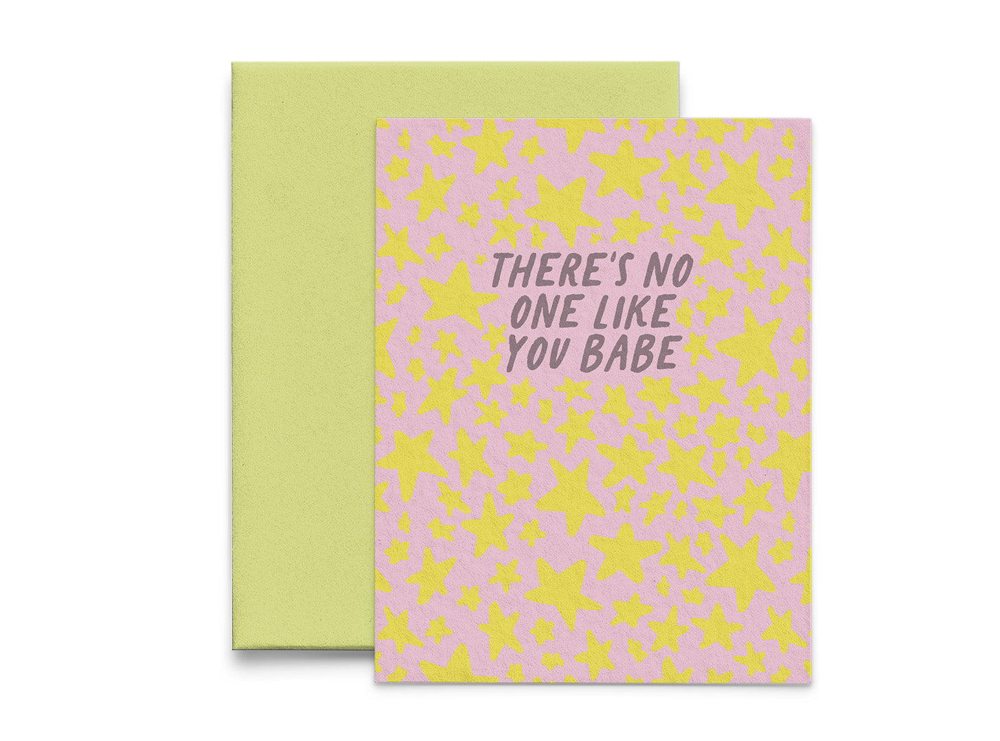 There’s No One Like You Babe Friendship Card