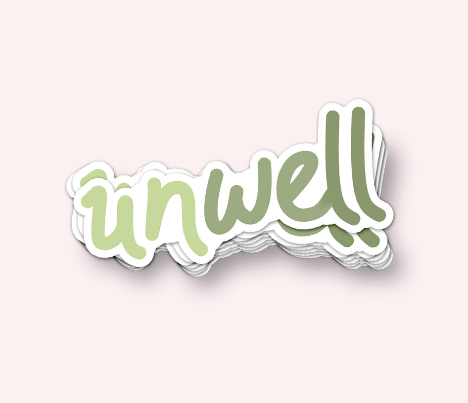 Unwell Vinyl Sticker | Funny Typography Die-Cut