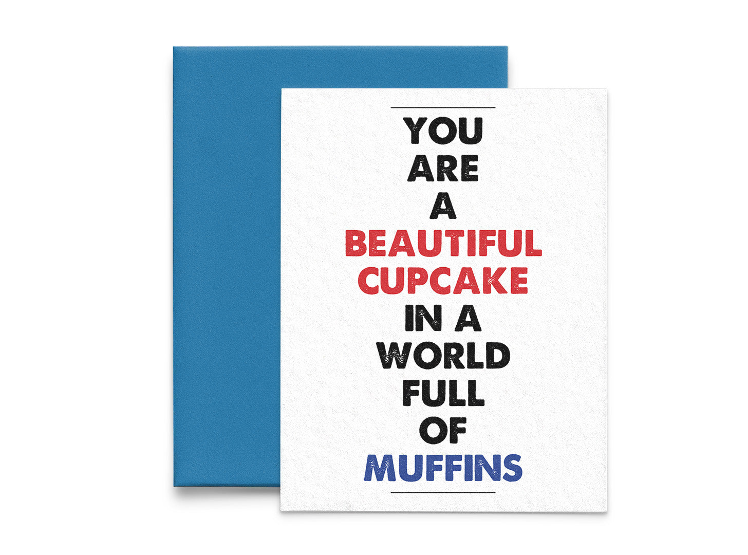 You are a Beautiful Cupcake Encouragement Card