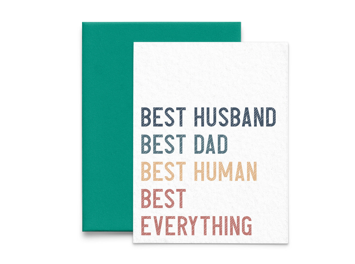 Best Husband. Best Dad. Best Human. Best Everything. Father's Day Card