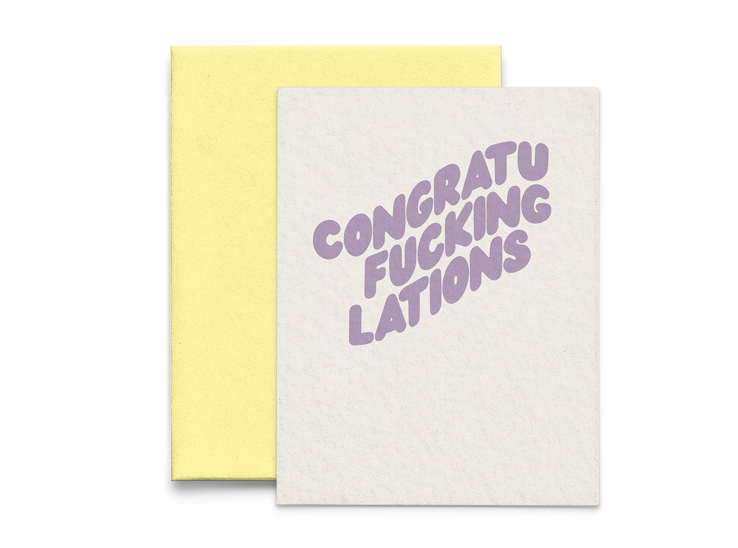 Congratu-fucking-lations Congratulations Greeting Card