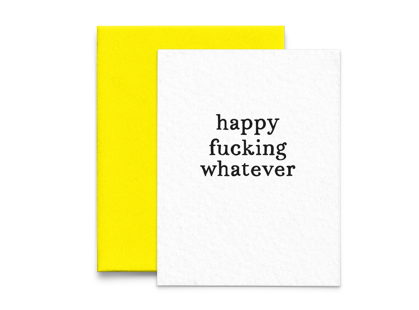 Happy Fucking Whatever Congratulations Greeting Card