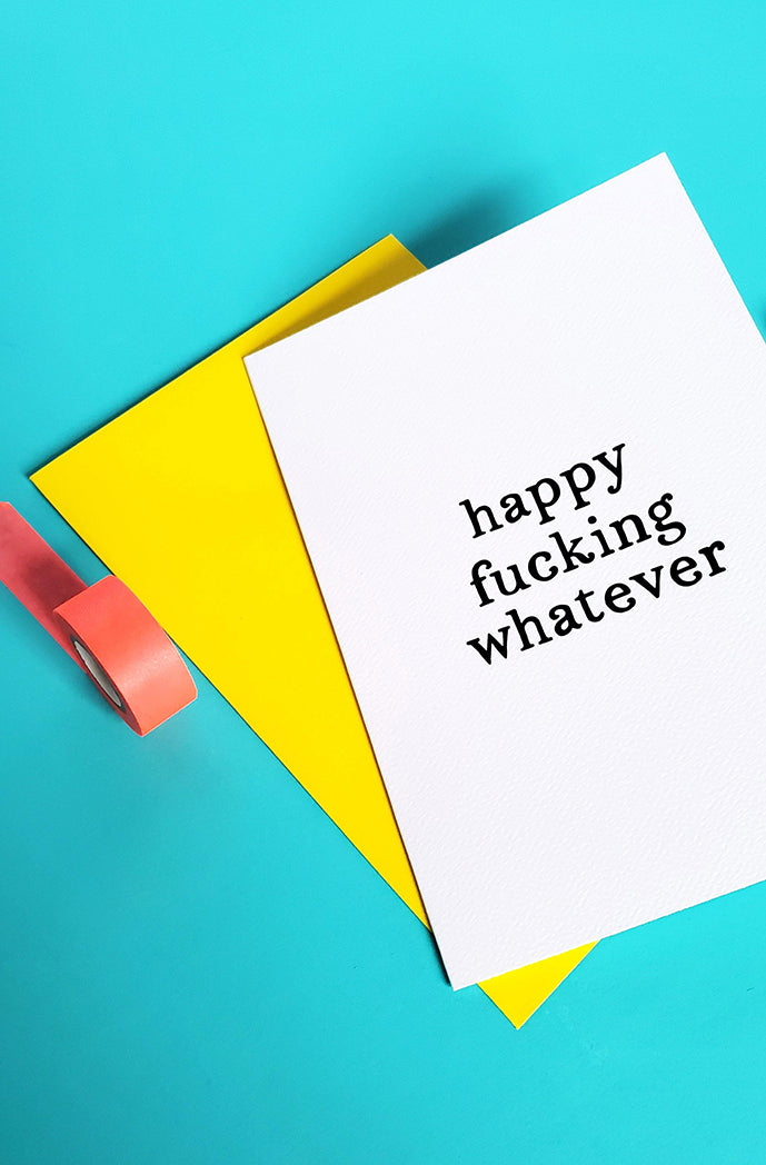 Photo of the Happy Fucking Whatever Congratulations Greeting Card by Lucky Dog Design Co.