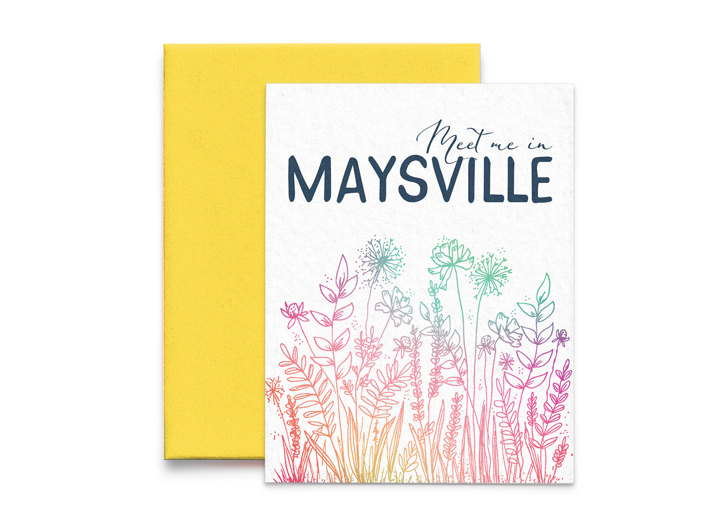 Meet Me in Maysville Local Love Greeting Card